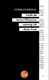 Cover von Gießt du meine Pflanzen, entsorge ich deine Frau