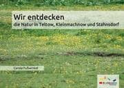 Cover von Wir entdecken die Natur in Teltow, Kleinmachnow und Stahnsdorf