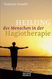 Cover von Heilung des Menschen in der Hagiotherapie