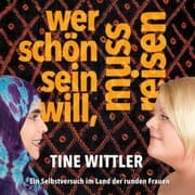 Cover von Wer schön sein will, muss reisen