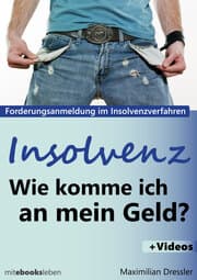 Cover von Insolvenz, Wie komme ich an mein Geld?