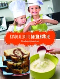 Cover von Kinderleichte Becherküche - Kuchenklassiker