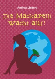 Cover von Die Mackarelli wacht auf