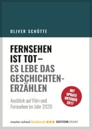 Cover von Fernsehen ist tot - Es lebe das Geschichtenerzählen