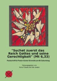 Cover von 'Suchet zuerst das Reich Gottes und seine Gerechtigkeit' (MT 6,33)