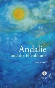 Cover von Andalie und die Elfenblume