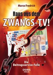 Cover von Raus aus dem Zwangs-TV !