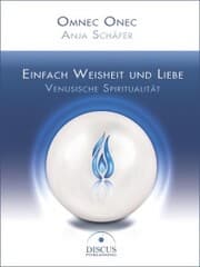 Cover von Einfach Weisheit und Liebe - Venusische Spiritualität