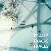 Cover von Trails, Tracks & Traces
