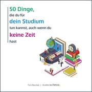 Cover von 50 Dinge, die du für dein Studium tun kannst, auch wenn du keine Zeit hast