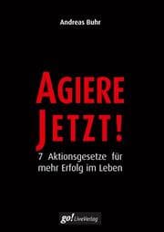 Cover von Agiere jetzt!