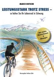 Cover von Leistungsstark trotz Stress - so halten Sie Ihr Lebensrad in Schwung