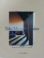 Cover von Take Me to the Lakes - Weekender Edition Berlin