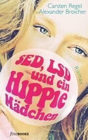Cover von SED, LSD und ein Hippie-Mädchen