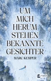 Cover von Um mich herum stehen bekannte Gesichter