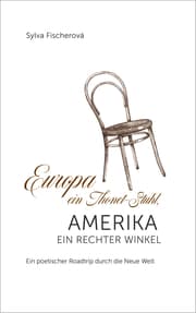 Cover von Europa ein Thonet-Stuhl, Amerika ein rechter Winkel