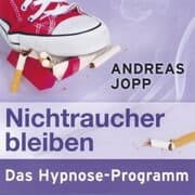Cover von Nichtraucher bleiben. Das Hypnose-Programm