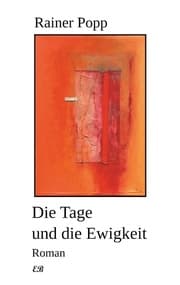 Cover von Die Tage und die Ewigkeit