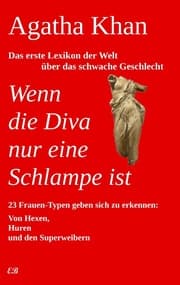 Cover von Wenn die Diva nur eine Schlampe ist