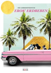 Cover von Die Liebesdetektivin, Band 1: Eros' Erdbeben