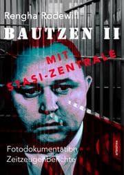 Cover von Bautzen II Mit Stasi-Zentrale