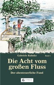 Cover von Die Acht vom großen Fluss, Bd. 1
