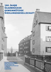 Cover von 100 Jahre Saarbrücker gemeinnützige Siedlungsgesellschaft