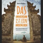 Cover von Das Universum ist ein Arschloch