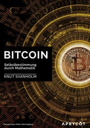 Cover von Bitcoin: Selbstbestimmung durch Mathematik