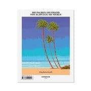 Cover von Die Palmen am Strand von Acapulco, sie nicken/Eine endlose Geschichte über den Tod in einer fremden Welt