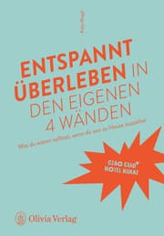 Cover von Entspannt überleben in den eigenen 4 Wänden