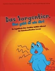 Cover von Das Sorgentier - Uns geht es wie dir!