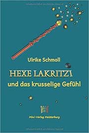 Cover von Hexe Lakritzi und das krusselige Gefühl