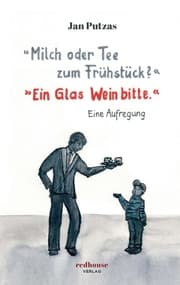 Cover von 'Milch oder Tee zum Frühstück?' 'Ein Glas Wein bitte.'
