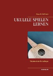 Cover von UKULELE SPIELEN LERNEN