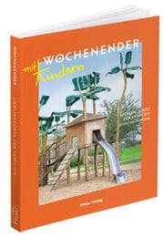 Cover von Wochenender: Lieblingsorte für Familien in und um Hamburg