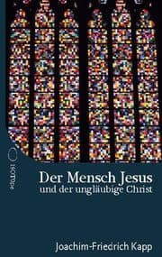Cover von Der Mensch Jesus und der ungläubige Christ