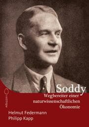 Cover von Frederick Soddy - Wegbereiter einer naturwissenschaftlichen Ökonomie