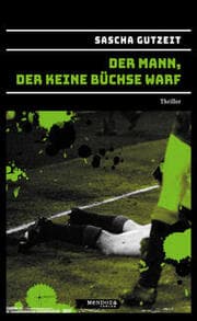 Cover von Der Mann, der keine Büchse warf