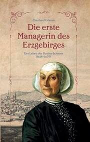 Cover von Die erste Managerin des Erzgebirges