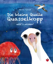 Cover von Die kleine Qualle Quasselkopp will's wissen