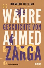 Cover von Die wahre Geschichte von Ahmed und Zarga