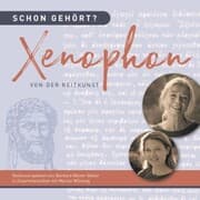 Cover von Schon gehört? Xenophon, Von der Reitkunst