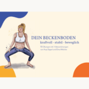 Cover von Dein Beckenboden - kraftvoll, stabil, beweglich