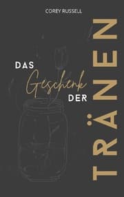 Cover von Das Geschenk der Tränen