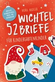 Cover von 52 Wichtelbriefe für Kindergarten Kinder