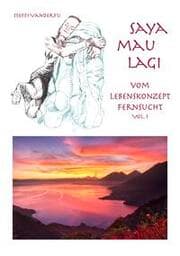 Cover von Saya Mau Lagi - Vom Lebenskonzept Fernsucht 1