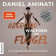 Cover von Am Abgrund wachsen dir Flügel - Interview Edition