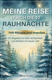 Cover von Meine Reise durch die 12 Rauhnächte