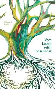 Cover von Vom Leben reich beschenkt